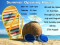 SUMMER OPENING HOURS 2017